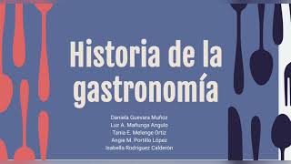 Línea de tiempo historia y evolución de la gastronomía [upl. by Adnohsor]