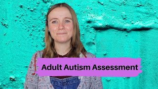 Adult Autism Assessment [upl. by Anhej]