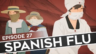 Feature History  Spanish Flu [upl. by Quintessa452]