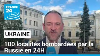 Ukraine  100 localités bombardées par la Russie en 24H • FRANCE 24 [upl. by Stucker]