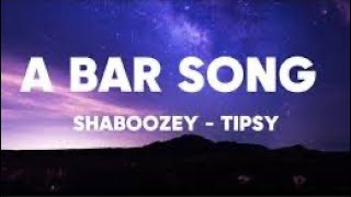 A Bar Song Tipsy  Shaboozey  1 Hour LoopLyrics [upl. by Stoll243]