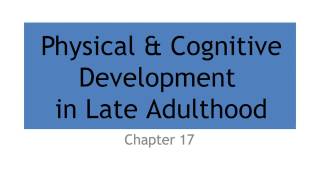 132 Physical amp Cognitive Development in Early Adulthood [upl. by Wyatt490]