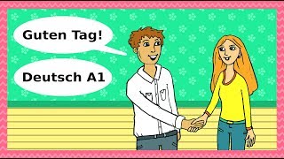 Deutsch A1  Guten Tag Begrüßungen Höflichkeit amp Kennenlernen  Basic German for beginners [upl. by Selrhc762]