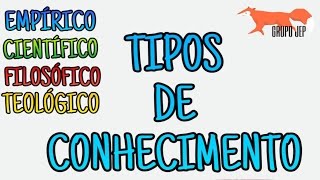 HD  TIPOS DE CONHECIMENTO [upl. by Taylor]