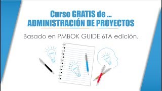 CURSO 1  ADMINISTRACION PROYECTOS basado en Pmbok 6 [upl. by Arch]