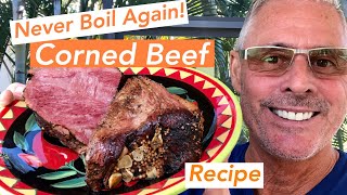 Never Boil Again Corned Beef Recipe 😎 [upl. by Ahsienom]