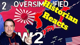 Historian Reacts  Oversimplified  WW2 Part 2 [upl. by Karie955]