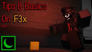 Tips amp Basics on F3x ROBLOX Studio Tutorial [upl. by Wendelin352]