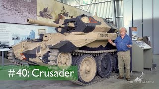 Tank Chats 40 Crusader  The Tank Museum [upl. by Hayilaa]