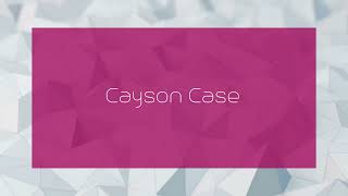 Cayson Case  appearance [upl. by Turnheim]