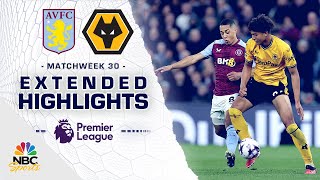 Aston Villa v Wolves  PREMIER LEAGUE HIGHLIGHTS  3302024  NBC Sports [upl. by Sender]