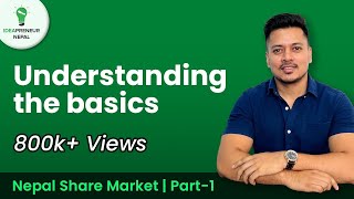 Nepal Share Market  Understanding the Basics  नेपाल Share बजार  जान्नुपर्ने कुराहरु  Part 1 [upl. by Elohcim392]