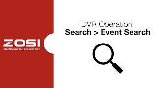 ZOSI DVR Operation  Search  Event Search [upl. by Esirec]