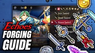 Fire Emblem Echoes Forging Guide  Best Weapons To Forge amp Gold Mark Farming [upl. by Brill523]