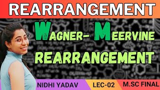 Wagner  Meerwine Rearrangement Rearrangement M SC Final [upl. by Boak]