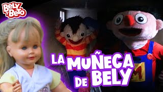 La Muñeca de Bely  Bely y Beto [upl. by Grover]