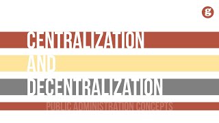 Centralization and Decentalization [upl. by Petuu]