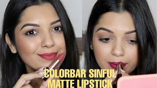 COLORBAR SINFUL MATTE LIPCOLOR  BEST BULLET LIPSTICKS  SWATCHES amp REVIEW [upl. by Sirama]