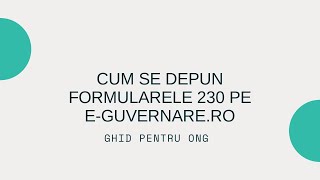 GHID încărcare formulare 230 pe Eguvernarero [upl. by Annaya566]