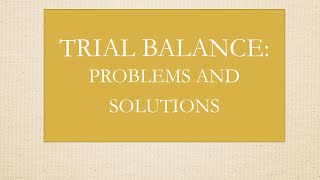 TRIAL BALANCE PROBLEMS AND SOLUTIONS  ACCOUNTING FOR BEGINNERS [upl. by Shaya574]