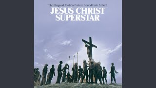 John Nineteen FortyOne From quotJesus Christ Superstarquot Soundtrack [upl. by Cimah]