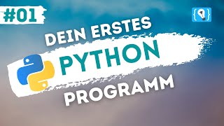 Python Tutorial deutsch 124  Dein erstes Programm [upl. by Mozza166]