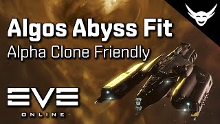 EVE Online  Algos Abyss fit Alpha friendly [upl. by Ymrej73]