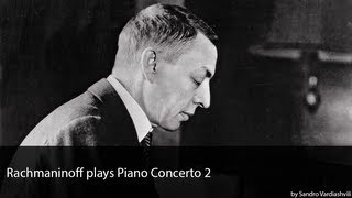 Rachmaninoff plays Piano Concerto 2 [upl. by Castillo]