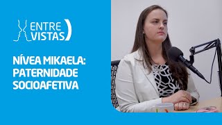 Paternidade Socioafetiva  EntreVistas [upl. by Iorio]