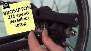 Brompton 2  6 speed Derailleur  how does it work [upl. by Coy]