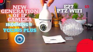 The Best IP Camera in 2021 PTZ E27 YCC365 Plus Local Direct Connection Test unboxing review [upl. by Birmingham548]