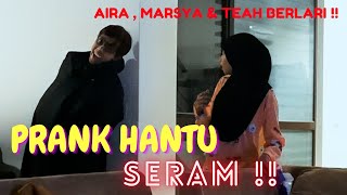 PRANK H4NTU   MARSYA amp TEAH MERAJUK DENGAN AM [upl. by Vel]