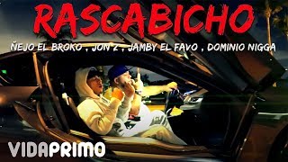 Ñejo ✖ Jon Z ✖ El Dominio ✖ Jamby  Rascabicho Official Video [upl. by Enelyar]