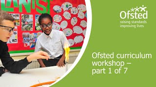 Ofsted curriculum workshop – part 1 of 7 [upl. by Letta]