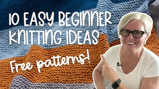 10 FREE and EASY Knitting Projects for Beginners [upl. by Goldshlag]