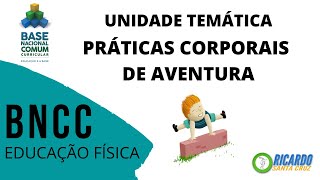 AS PRÁTICAS CORPORAIS DE AVENTURA NA BNCC [upl. by Seto23]