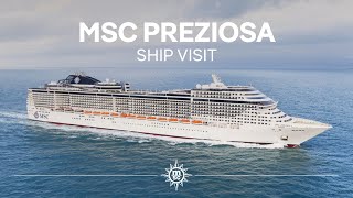 MSC Preziosa  Ship Visit Full version [upl. by Fanni]