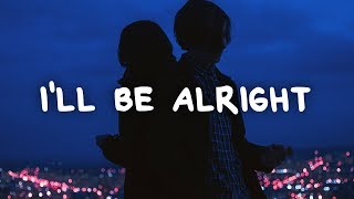 Christopher Bensinger  Ill Be Alright Lyrics [upl. by Erreid214]