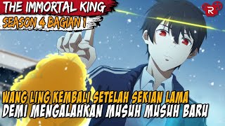 RAJA KEABADIAN YANG SANGAT OP TELAH KEMBALI  The Daily Life Of The Immortal King SEASON 4 BAGIAN 1 [upl. by Yrtsed]