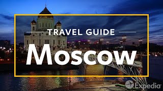 Moscow Vacation Travel Guide  Expedia [upl. by Bust]