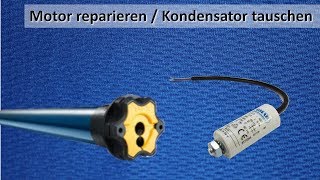 Somfy Rolladenmotor reparieren  Kondensator tauschen für 500 € [upl. by Dauf785]