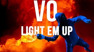 Light Em Up Lyrics Video  Vo Williams ft Robin Loxley [upl. by Ocirrej]