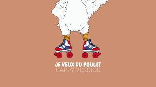 La Chanson Du Poulet I Lhymne Du Poulet  Je Veux Du Poulet Remix  Officiel [upl. by Yevad739]