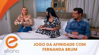 Jogo da afinidade com Fernanda Brum  Programa Eliana 151219 [upl. by Carmen]