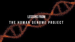 Lessons from the Human Genome Project [upl. by Naitsihc]