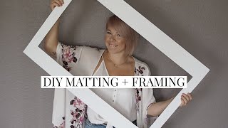 DIY Custom Matting  Framing for Cheap [upl. by Dolf405]