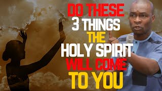 THREE THINGS THAT ATTRACTS THE HOLY SPIRIT  APOSTLE JOSHUA SELMAN [upl. by Teriann]