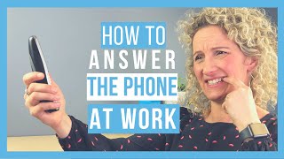 How to Answer the Phone At Work Like a Pro [upl. by Ottie]