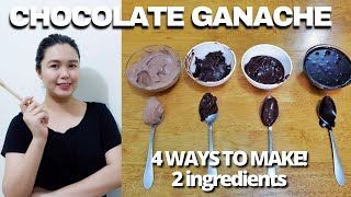 CHOCOLATE GANACHE 4 WAYS w 2 INGREDIENTS EASY RECIPE [upl. by Ludwig]