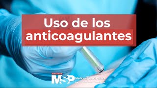 Uso de los anticoagulantes [upl. by Cyndia139]